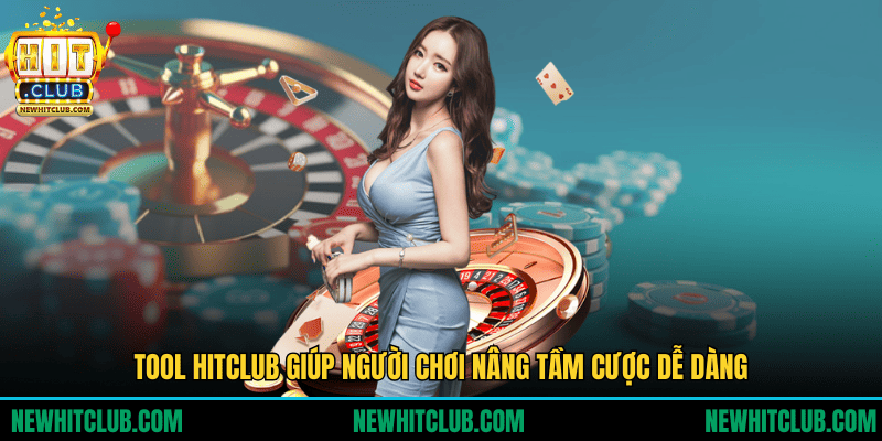 Tool HITCLUB - Bí Kíp Thống Lĩnh Mọi Ván Cược